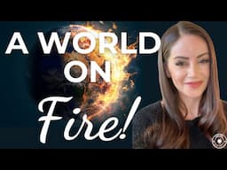 Why the World's on Fire 🔥Earth's Future Revealed a Spiritual Perspective | Civil War WW3 New Earth?