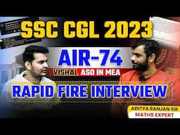 VISHAL TIWARI(AIR-74) CGL TOPPER INTERVIEW WITH ADITYA RANJAN SIR