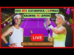 Anhelina Kalinina Vs Suzan Lamens LIVE Score UPDATE Women's Tennis 2025 WTA Cluj-Napoca 1/8-Finals