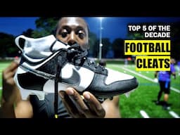 Top 5 Football Cleats of the Last Decade