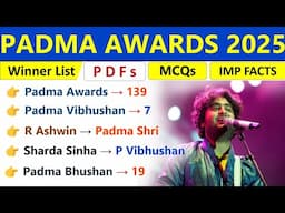 PADMA AWARDS 2025 CURRENT AFFAIRS | WINNERS LIST | पद्म पुरस्कार 2025 | PADMA PURUSKAR 2025 |