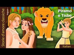 Piramo e Tisbe | Pyramus and Thisbe in Italian | @ItalianFairyTales