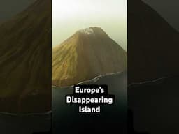 Europe’s Disappearing Island