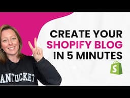 How to Start a Blog on Shopify & Create Your First Blog Post