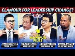 "CLAMOUR FOR LEADERSHIP CHANGE?" on "THE MANIPUR FILES" [05/02/25] [LIVE]