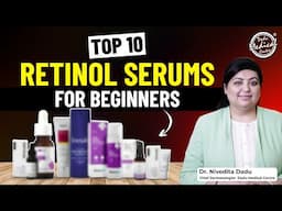 Best Retinol Serums in 2025: Beginner to Advanced | Retinols for Every Skin Type | Benefits | DMC