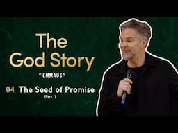 Pete Greig | The God Story: The Seed of Promise (1)