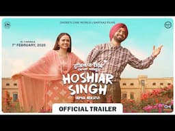 Hoshiar Singh(Apna Arastu) Official Trailer | Satinder Sartaaj, Simi Chahal | In Theaters on 7th Feb