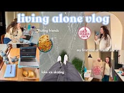 living alone vlog: my first time at trader joe's, visiting friends, + trying to be productive