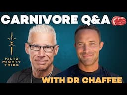 Carnivore Q&A with Dr Kiltz and Dr Anthony Chaffee | Jan 29, 2025