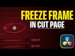 How to FREEZE FRAME on Cut Page in DaVinci Resolve 19 - EASY But there's a catch!