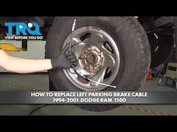 How to Replace Left Parking Brake Cable 1994-2001 Dodge Ram 1500