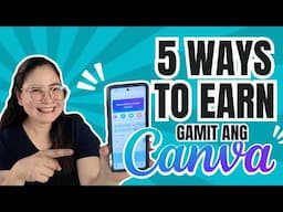 5 EASY WAYS TO EARN WITH CANVA I Tagalog (Canva Tutorial)