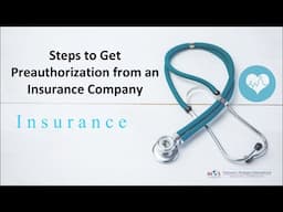 Steps to Get Preauthorization from an Insurance Company