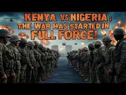 KENYA vs NIGERIA: THE WAR HAS STARTED IN FULL FORCE!