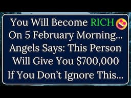 11:11😇God Says, On 5 February You Will Become RICH, You Will Receive $700,000 Money... God's Message