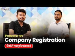 Podcast on Company Registration|Which Business Structure to Choose in India|Corpbiz