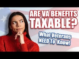 Are VA Benefits Taxable?