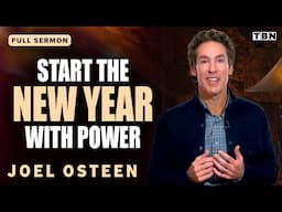 Joel Osteen: Motivational Sermon to Boost Your Confidence in the New Year! | Full Sermons on TBN