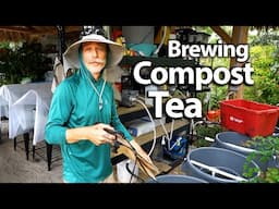 The Art of Brewing Compost Tea For A FL Permaculture Farm| Pt 2