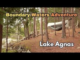 Boundary Waters Adventure / Lake Agnes