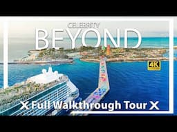 Celebrity Beyond | Full Walkthrough Cruises Ship Tour & Review | Cabins suites Included Ulta HD