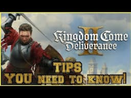 Kingdom Come Deliverance 2 Tips you need to know early!