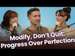 Health Hacks: Modify, Don’t Let Perfection Stop You [Podcast Ep. 418]