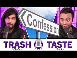 We Read the Wildest Confessions and Regret it | Trash Taste #240