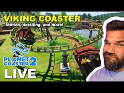 Planet Coaster 2 LIVE - Shenaniganilandia -- 2/7/25