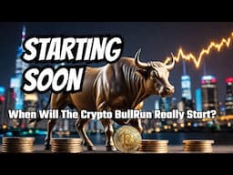 When Will The Real Crypto Bull Run Start?