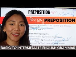 ENGLISH GRAMMAR COURSE | UNIT 6: PREPOSITION | Beginner to Intermediate དབྱིན་ཡིག་བརྡ་སྤྲོད་སློབ་ཚན།