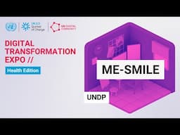 UNDC Digital Transformation Expo on Health | Me-Smile