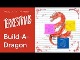 Build-A-Dragon | Terrestrials | Radiolab for Kids Podcast