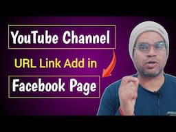 how to add youtube link in facebook page in 2025 | facebook में youtube चैनल का url कैसे जोड़े