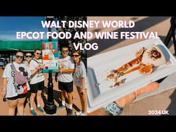 epcot food and wine festival 2024 vlog🧀 OPENING DAY! some old favourites and some new treats