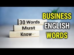 30 Must-Know Business English Words: Unlock Professional Success | English Vocabulary | Simplyinfo