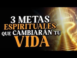 3 METAS espirituales para un NUEVO COMIENZO 🔥