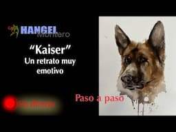 "Kaiser" Un retrato muy emotivo. Acuarela paso a paso