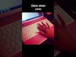 Older sister paving the way #Windows #OlderSisterCore