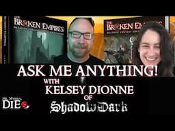 The Broken Empires RPG™: Ask Me Anything Round 2