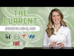 The Current : Weekly EV News Ep#43 Dec 29, 2024