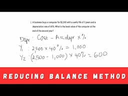 How to calculate DEPRECIATION using the Reducing Balance Method | Part 3