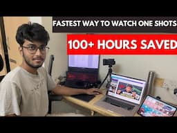 FASTEST Way to WATCH One shot Lectures | Save 100+ Hours | Kushal Sarkar