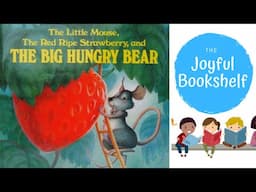 🍓 🐭  The Little Mouse the Red Ripe Strawberry and the Big Hungry Bear 🍓 🐭 | Read Aloud for Kids!