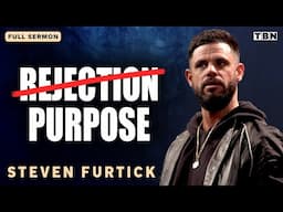 Steven Furtick: Break Through Rejection and Discover Your Purpose | Full Sermons on TBN