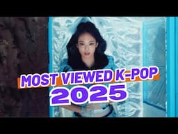 (TOP 32) MOST VIEWED K-POP SONGS OF 2025 (FEBRUARY | WEEK 1)