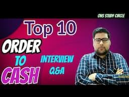 Top 10 Order To Cash Interview Questions And Answers