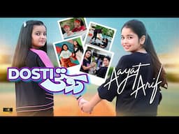 Aayat Arif - Dosti || Official Video