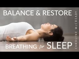 Balance and Restore | Breathing & Tension Release for Sleep